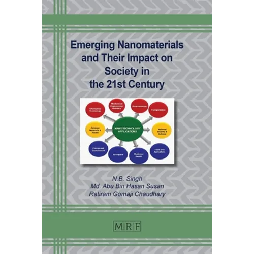 Emerging Nanomaterials and Their Impact on Society in the 21st Century - Paperback
