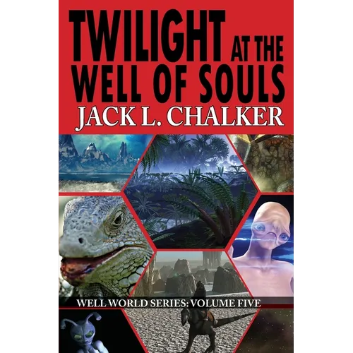 Twilight at the Well of Souls (Well World Saga: Volume 5) - Paperback