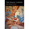 The Magic Ladder to Success - Paperback