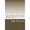 Living with Congestive Heart Failure - Paperback