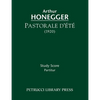 Pastorale d'ete: Study score - Paperback