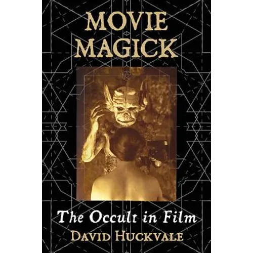 Movie Magick: The Occult in Film - Paperback