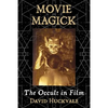Movie Magick: The Occult in Film - Paperback