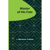 Master of His Fate - Paperback