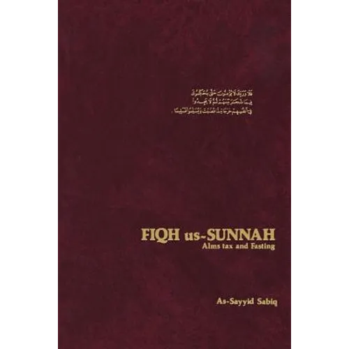 Fiqh Us-Sunnah: Alms Tax and Fasting - Paperback
