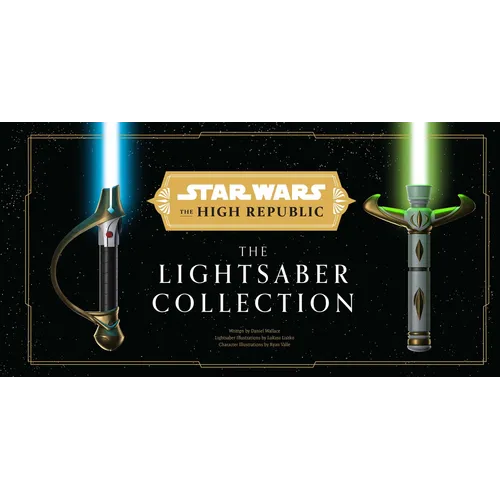 Star Wars: The High Republic: The Lightsaber Collection - Hardcover