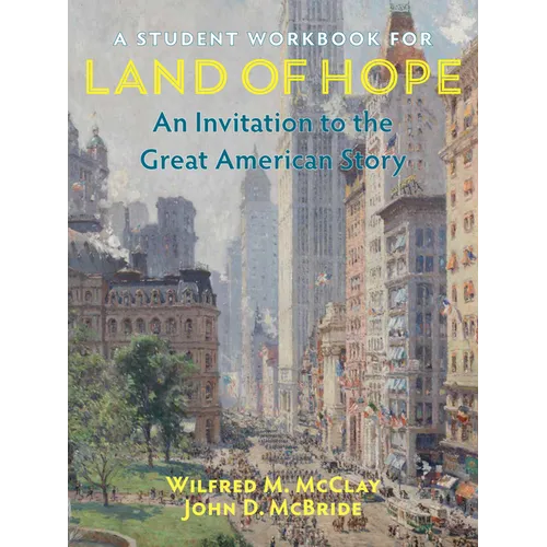 A Student Workbook for Land of Hope: An Invitation to the Great American Story - Paperback
