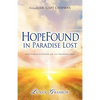 HopeFound in Paradise Lost - Paperback