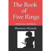 The Book of Five Rings by Miyamoto Musashi: Official Edition - Paperback
