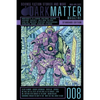 Dark Matter Magazine Issue 008 - Paperback