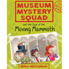 Museum Mystery Squad and the Case of the Moving Mammoth - Paperback