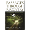 Passages Through Recovery: An Action Plan for Preventing Relapse - Paperback
