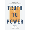Truth to Power: A History of the U.S. National Intelligence Council - Paperback