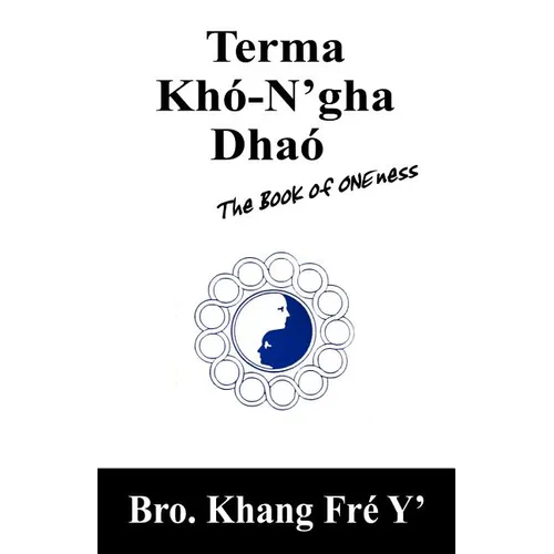 Terma Khó-N'gha Dhaó: The Book of ONEness - Paperback