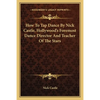 How To Tap Dance By Nick Castle, Hollywood's Foremost Dance Director And Teacher Of The Stars - Paperback
