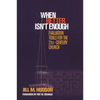 When Better Isn't Enough: Evaluation Tools for the 21st-Century Church - Paperback