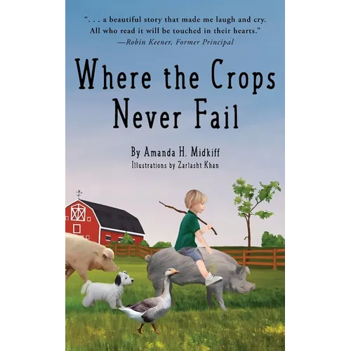 Where the Crops Never Fail - Paperback