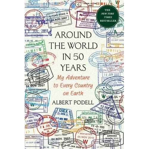 Around the World in 50 Years: My Adventure to Every Country on Earth - Paperback