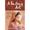 A Fading Art: Understanding Breast-Feeding in the Middle East - Paperback