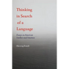 Thinking in Search of a Language: Essays on American Intellect and Intuition - Paperback