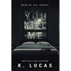 You Kill Me - Hardcover