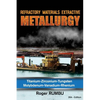 Refractory Materials Extractive Metallurgy: Titanium - Zirconium -Tungsten - Molybdenum - Vanadium - Rhenium - Paperback