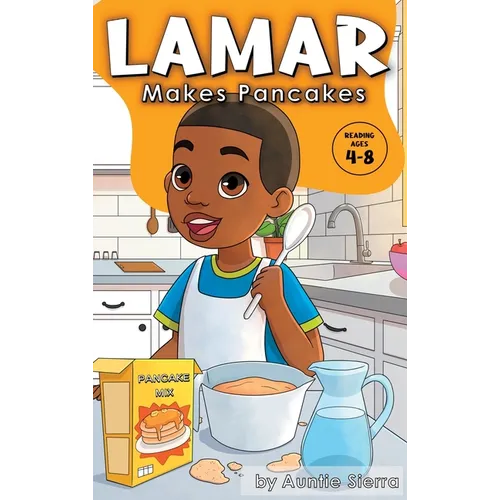 Lamar Makes Pancakes - Hardcover