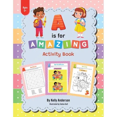 A Is for Amazing: Activity Book - Paperback