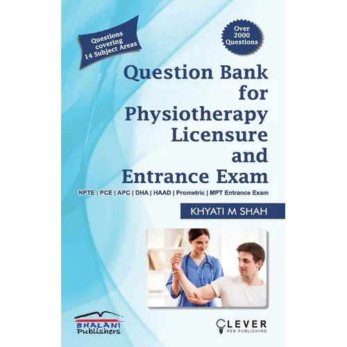 "Question Bank for PHYSIOTHERAPY LICENSURE AND ENTRANCE EXAMS" - Paperback