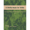 A Delta-man in Yebu: Occasional Volume of the Egyptologists' Electronic Forum No. 1 - Paperback