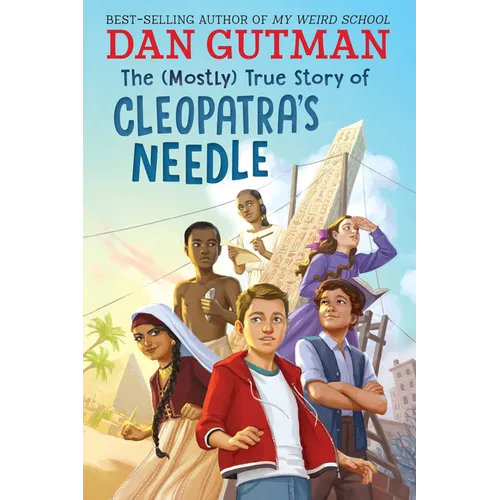 The (Mostly) True Story of Cleopatra's Needle - Hardcover