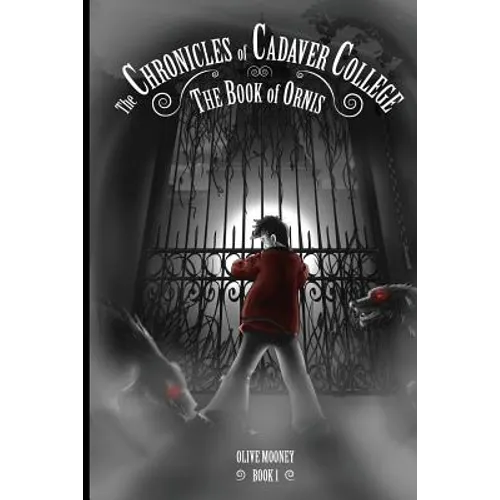 The Chronicles of Cadaver College: Book of Ornis - Paperback