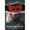 Bound by Belief - Paperback