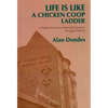 Life Is Like a Chicken COOP Ladder: A Study of German National Character Through Folklore - Paperback