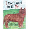 I Don'T Want to Be Me - Paperback