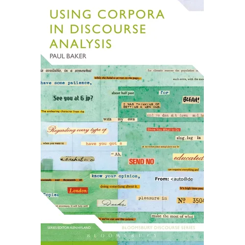 Using Corpora in Discourse Analysis - Paperback