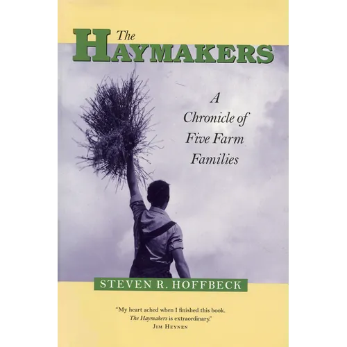 The Haymakers: A Chronicle of Five Farm Families - Paperback