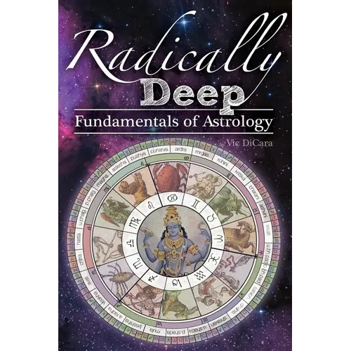 Radically Deep Fundamentals of Astrology - Paperback
