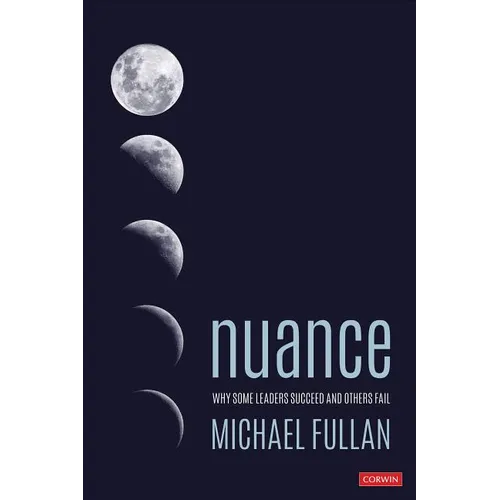 Nuance: Why Some Leaders Succeed and Others Fail - Paperback