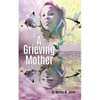 A Grieving Mother - Paperback