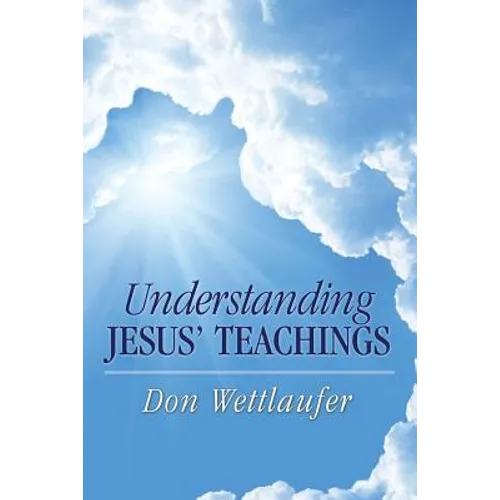 Understanding Jesus' Teachings - Paperback