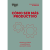 Cómo Ser Más Productivo. Serie Management En 20 Minutos (Getting Work Done Spanish Edition) - Paperback