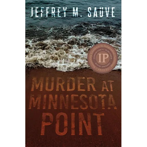 Murder at Minnesota Point: Unraveling the Captivating Mystery of a Long-Forgotten True Crime - Paperback