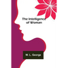 The Intelligence of Woman - Paperback