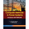 Computer Methods in Power Systems: Analysis with MATLAB - Hardcover