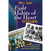 Eight Habits of the Heart(tm) for Educators: Building Strong School Communities Through Timeless Values - Paperback