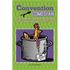 Convention Comedian: Stories and Wisdom from Two Decades of Chicken Dinners and Comedy Clubs - Paperback