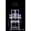 Peculiar Institution: America's Death Penalty in an Age of Abolition - Paperback