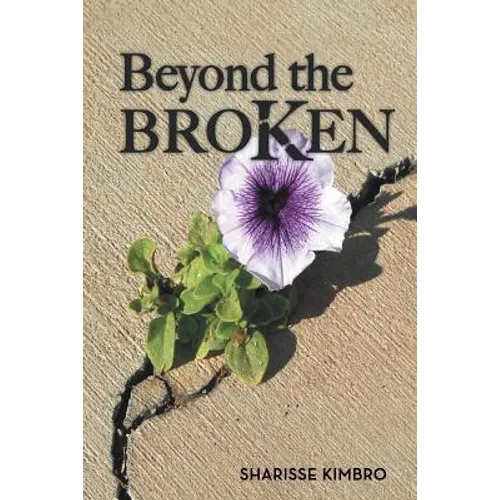 Beyond the Broken - Paperback