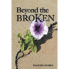 Beyond the Broken - Paperback